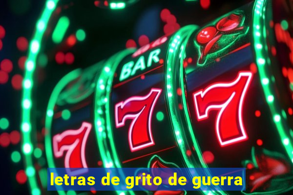 letras de grito de guerra